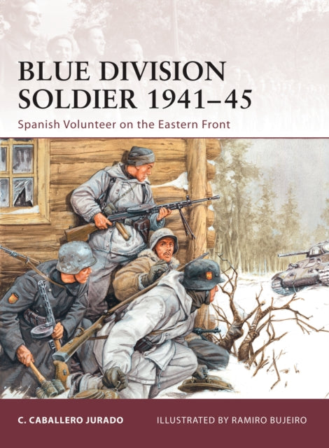 Book cover of: Blue Division Soldier 1941–45. By: Carlos Caballero Jurado