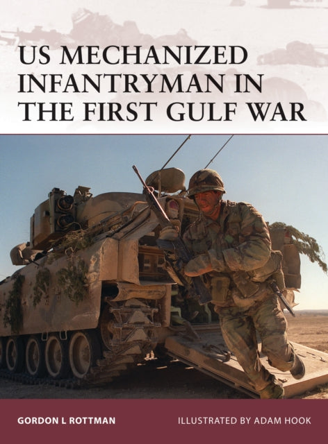 Book cover of: US Mechanized Infantryman in the First Gulf War