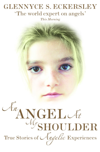 Book cover of: Angel At My Shoulder. By: Glennyce S. Eckersley