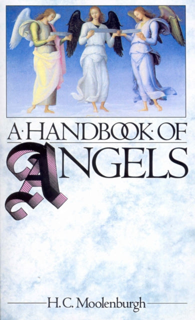 Book cover of: Handbook Of Angels. By: H. C. Moolenburgh