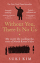 Without You, There Is No Us