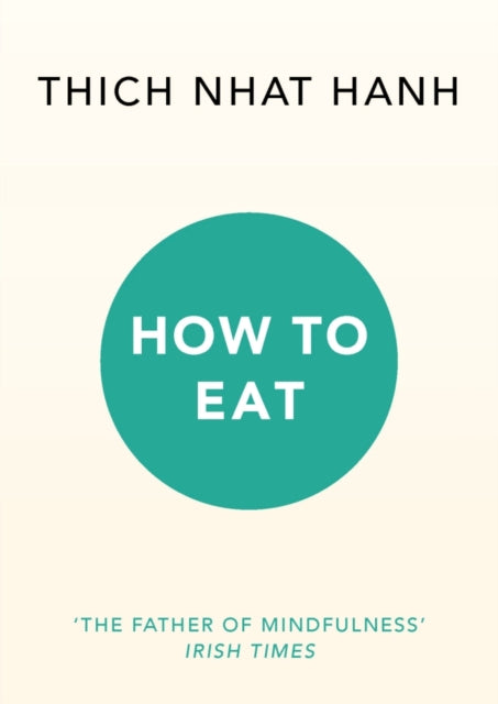 Book cover of: How to Eat. By: Thích Nhất Hạnh