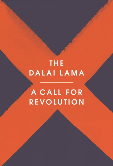 Book cover of: Call for Revolution. By: The Dalai Lama & Sofia Stril-Rever