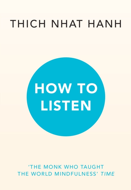 How to Listen 9781846048487 Thich Nhat Hanh