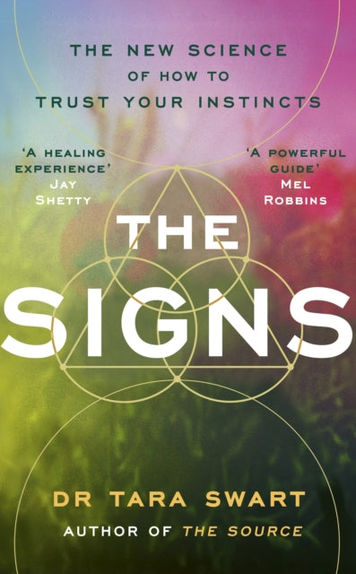 Signs, The New Science of How to Trust Your Instincts 9781846048494 Tara Swart