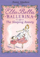 Book cover of: Ella Bella Ballerina and the Sleeping Beauty