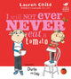 Charlie and Lola: I Will Not Ever Never Eat A Tomato 9781846168864 Lauren Child