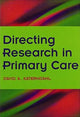 Book cover of: Directing Research in Primary Care. By: David A., M.D. Katerndahl
