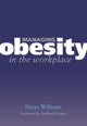 Book cover of: Managing Obesity in the Workplace. By: Nerys R. Williams