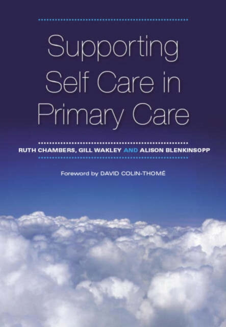 Book cover of: Supporting Self Care in Primary Care. By: Ruth Chambers