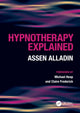 Book cover of: Hypnotherapy Explained. By: Assen Alladin