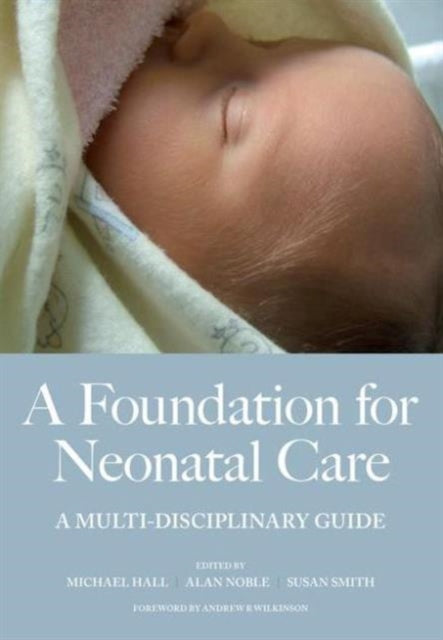 Book cover of: Foundation for Neonatal Care