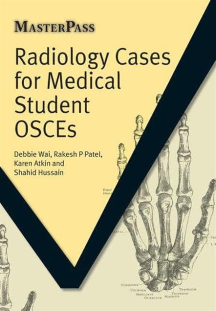 Book cover of: Radiology Cases for Medical Student OSCEs. By: Debbie Wai