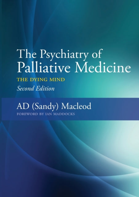 Book cover of: Psychiatry of Palliative Medicine. By: Sally MacLeod
