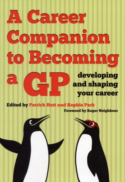 Book cover of: Career Companion to Becoming a GP. By: Patrick Hutt