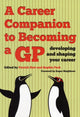 Book cover of: Career Companion to Becoming a GP. By: Patrick Hutt