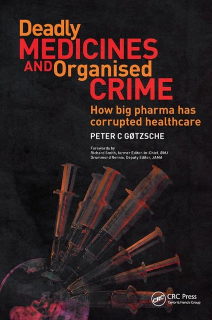 Book cover of: Deadly Medicines and Organised Crime
