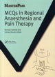 Book cover of: MCQs in Regional Anaesthesia and Pain Therapy. By: Herman Sehmbi
