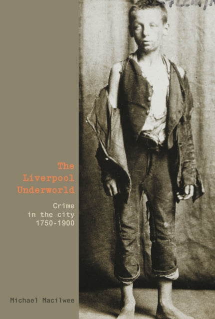 Book cover of: Liverpool Underworld. By: Michael Macilwee