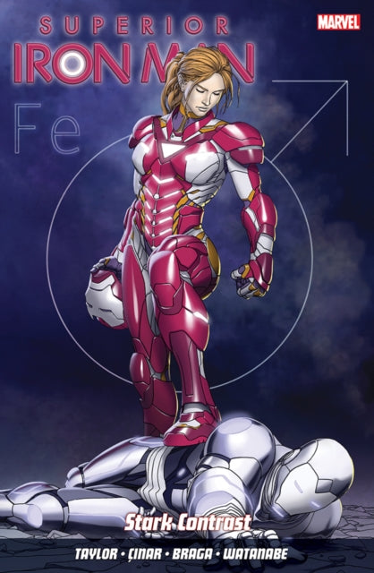 Book cover of: Superior Iron Man Vol. 2: Stark Contrast. By: Tom Taylor
