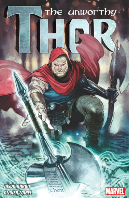 Book cover of: Unworthy Thor Vol. 1. By: Jason Aaron