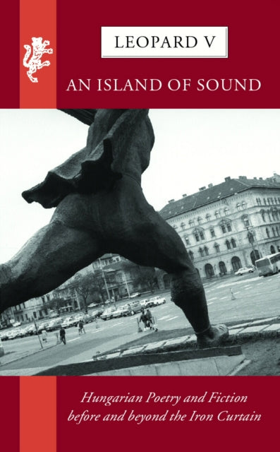 Book cover of: Leopard V: An Island of Sound. By: Géorge Szirtes
