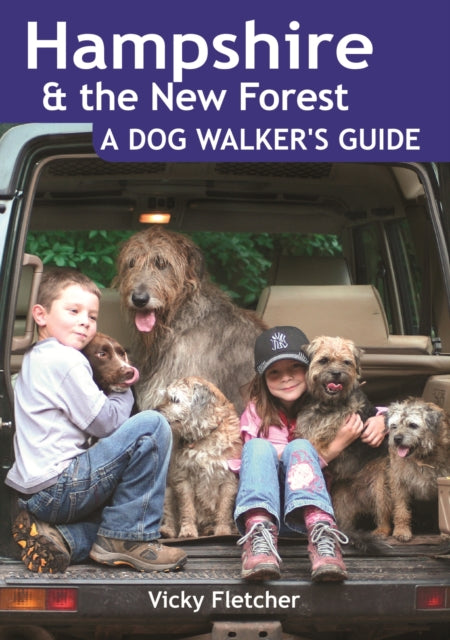 Book cover of: Hampshire & The New Forest: A Dog Walker's Guide. By: Grace Fletcher