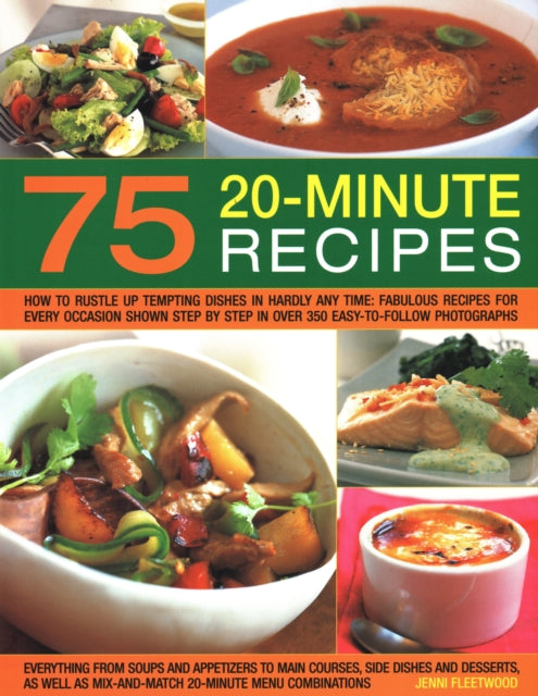 Book cover of: 75 Twenty-Minute Tasty Recipes. By: Jenni Fleetwood