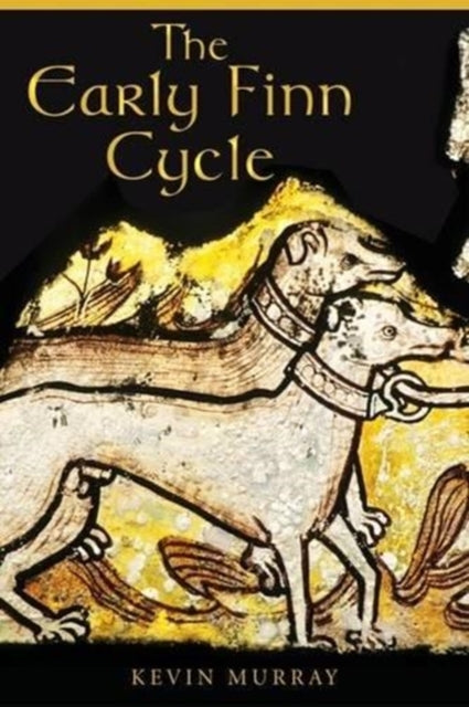 Book cover of: Early Finn Cycle. By: Kevin Murray