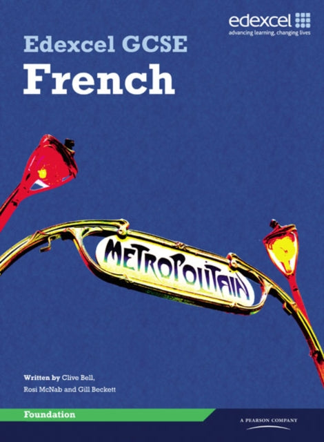 Book cover of: Edexcel GCSE French Foundation Student Book