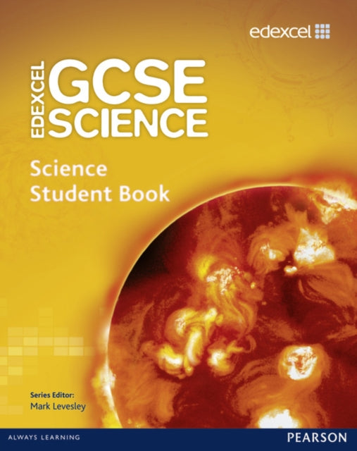 Book cover of: Edexcel GCSE Science: GCSE Science Student Book. By: Mark Levesley