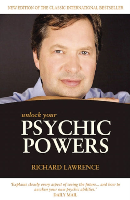 Book cover of: Unlock Your Psychic Powers. By: Richard Lawrence