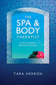 Book cover of: Definitive Spa and Body Therapist`s Handbook, Th – 5 Keys to Energy, Balance and Bliss. By: Tara Herron