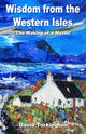 Book cover of: Wisdom from the Western Isles – The Making of a Mystic