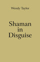Book cover of: Shaman in Disguise