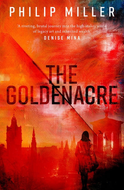 Book cover of: Goldenacre. By: Philip Miller