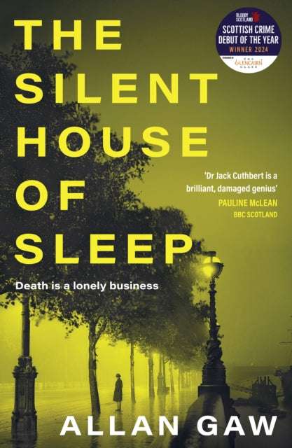 Silent House of Sleep, The First Dr Jack Cuthbert Mystery 9781846977206 Allan Gaw