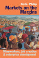 Book cover of: Markets on the Margins. By: Kate Philip