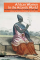 Book cover of: African Women in the Atlantic World. By: Mariana P. Candido