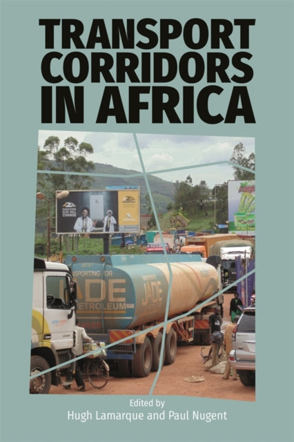 Book cover of: Transport Corridors in Africa. By: Hugh Lamarque