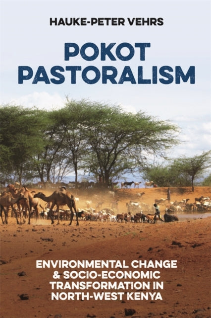 Book cover of: Pokot Pastoralism. By: Hauke-Peter Vehrs