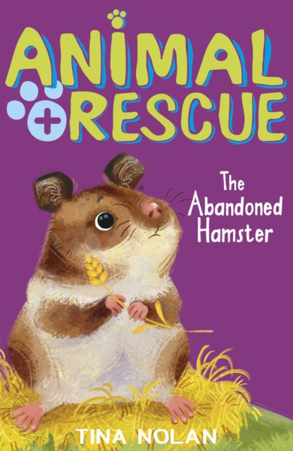 Book cover of: The Abandoned Hamster. By: Tina Nolan