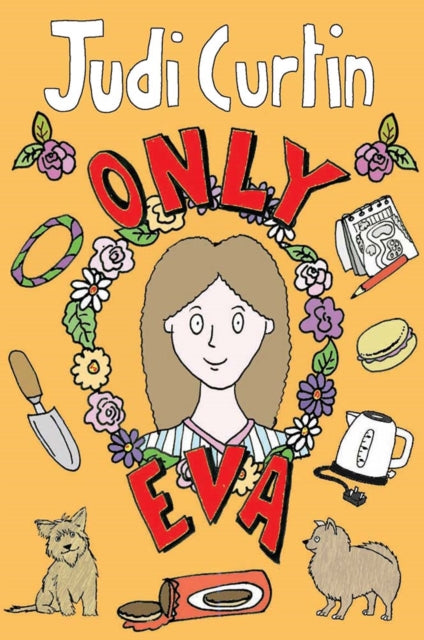 Book cover of: Only Eva. By: Judi Curtin