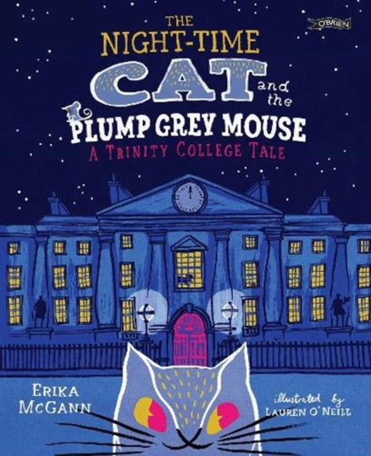 Book cover of: Night-time Cat and the Plump, Grey Mouse. By: Erika McGann