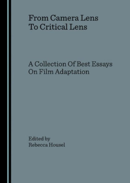Book cover of: From Camera Lens To Critical Lens