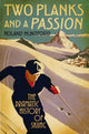 Book cover of: Two Planks and a Passion. By: Roland Huntford