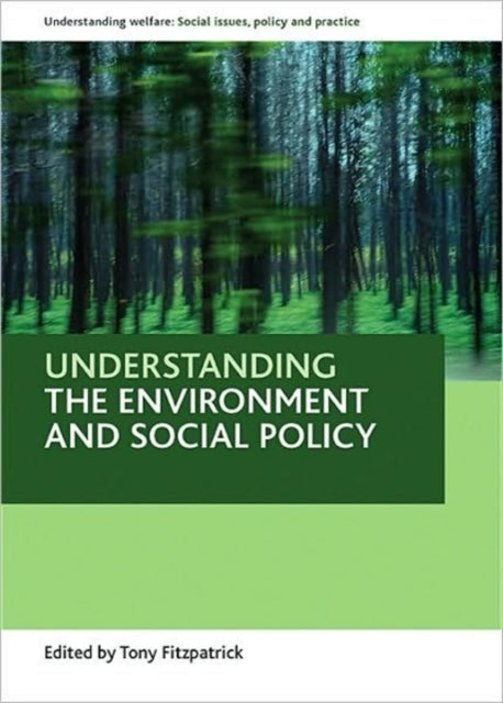 Book cover of: Understanding the environment and social policy