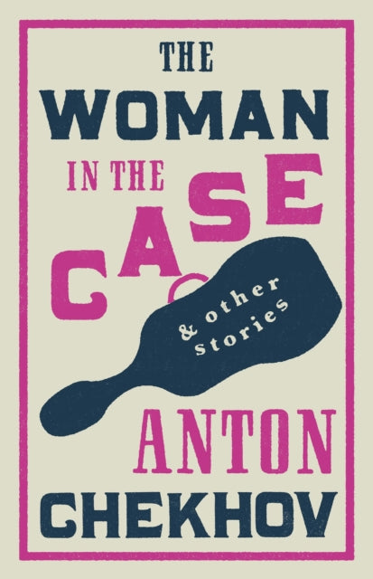 Book cover of: Woman in the Case. By: Антон Павлович Чехов