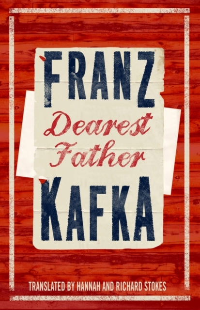 Dearest Father 9781847497048 Franz Kafka