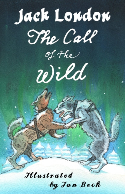 Book cover of: Call of the Wild and Other Stories. By: Jack London